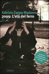 2099: l'età del ferro - Librerie.coop