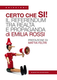 Certo che sì! il referendum tra realtà e propaganda - Librerie.coop