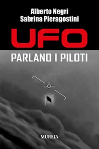 Ufo. Parlano i piloti - Librerie.coop Ufo. Parlano i piloti - Librerie.coop