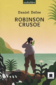 Robinson Crusoe letto da Fabrizio Parenti - Librerie.coop