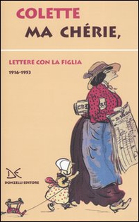 Ma chérie. Lettere con la figlia 1916-1953 - Librerie.coop