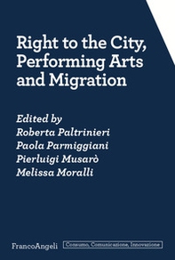 Right to the city, performing arts and migration - Librerie.coop