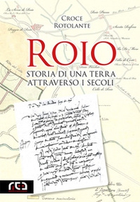 Roio. Storia di una terra attraverso i secoli - Librerie.coop