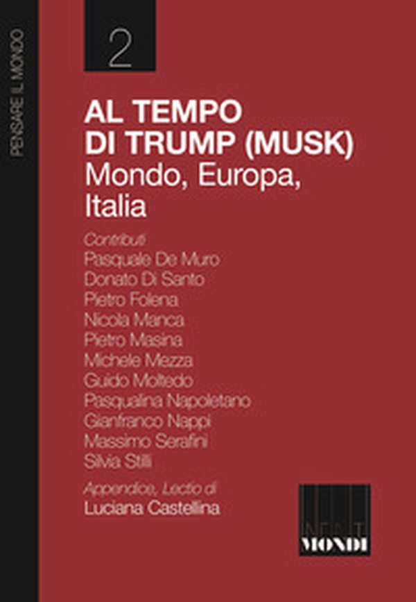 Al tempo di Trump (Musk). Mondo, Europa, Italia - Librerie.coop Al tempo di Trump (Musk). Mondo, Europa, Italia - Librerie.coop
