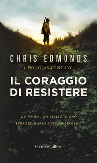Il coraggio di resistere - Librerie.coop