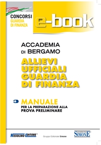 Accademia di Bergamo Allievi Ufficiali Guardia di Finanza  - Manuale - Librerie.coop Accademia di Bergamo Allievi Ufficiali Guardia di Finanza  - Manuale - Librerie.coop