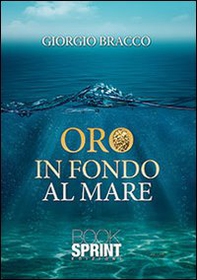 Oro in fondo al mare - Librerie.coop
