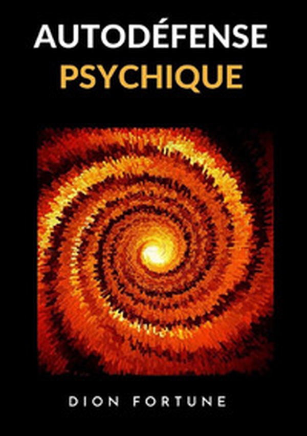 Autodéfense psychique - Librerie.coop Autodéfense psychique - Librerie.coop