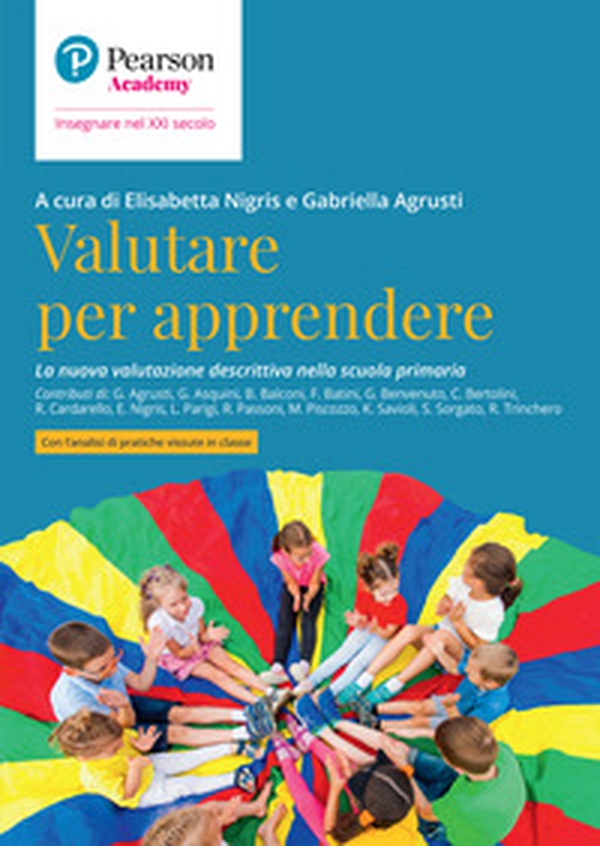 Valutare per apprendere. La nuova valutazione descrittiva nella scuola primaria - Librerie.coop Valutare per apprendere. La nuova valutazione descrittiva nella scuola primaria - Librerie.coop