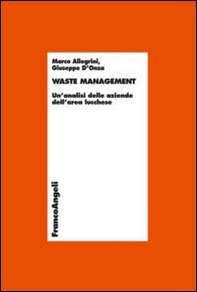 Waste management. Un'analisi delle aziende dell'area lucchese - Librerie.coop