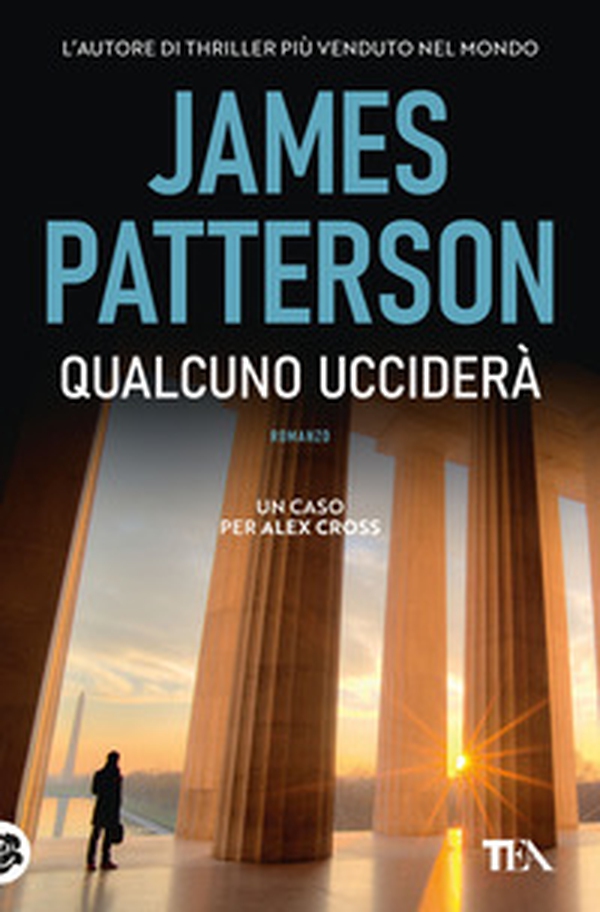 Qualcuno ucciderà. Un nuovo caso per Alex Cross - Librerie.coop Qualcuno ucciderà. Un nuovo caso per Alex Cross - Librerie.coop