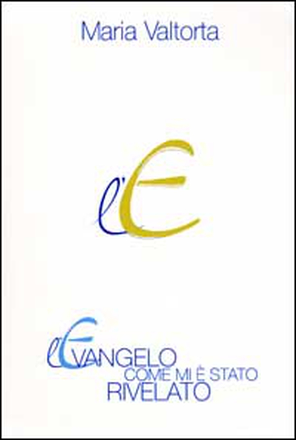 L'evangelo come mi è stato rivelato - Vol. 1 - Librerie.coop L'evangelo come mi è stato rivelato - Vol. 1 - Librerie.coop