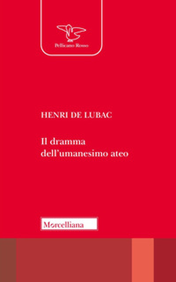 Il dramma dell'umanesimo ateo - Librerie.coop