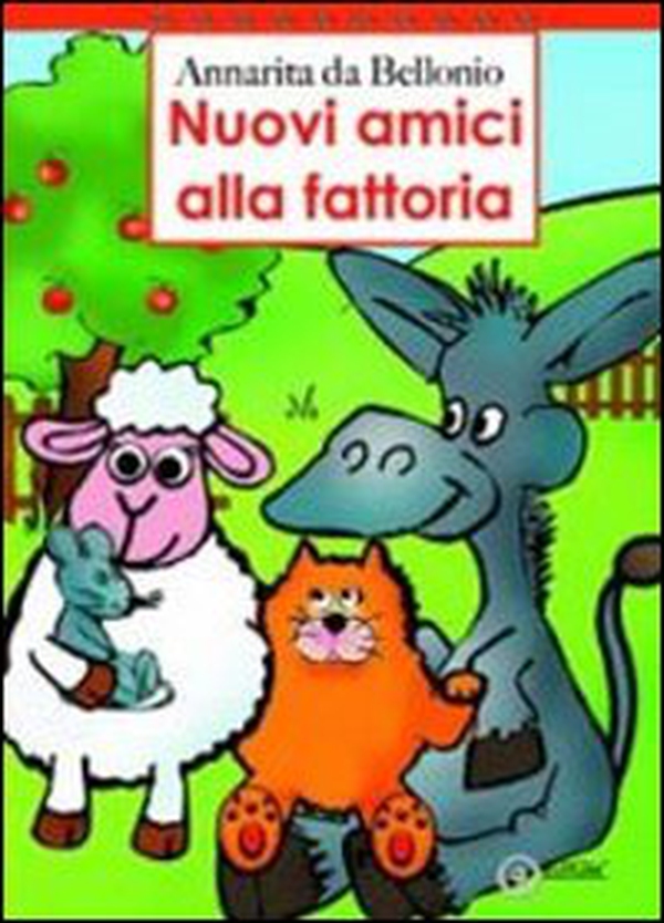 Nuovi amici alla fattoria - Librerie.coop Nuovi amici alla fattoria - Librerie.coop