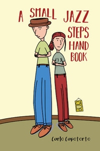 A small jazz steps handbook - Librerie.coop A small jazz steps handbook - Librerie.coop