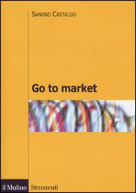 Go to market. Channel management in the digital era - Librerie.coop