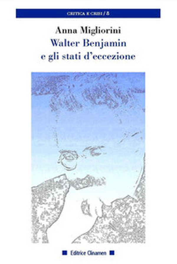 Walter Benjamin e gli stati d'eccezione - Librerie.coop Walter Benjamin e gli stati d'eccezione - Librerie.coop