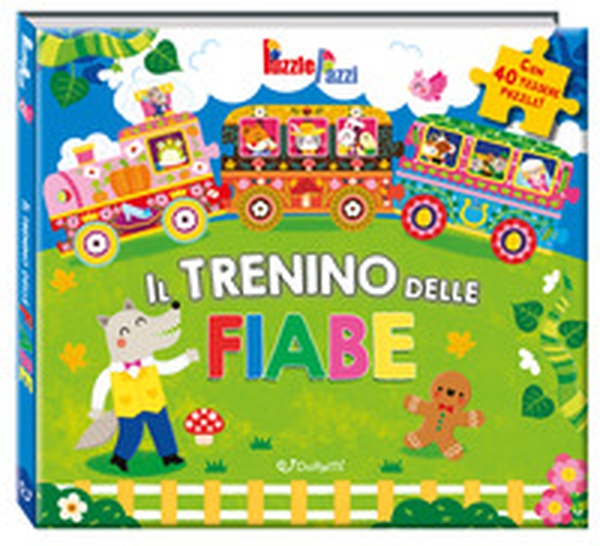 Il trenino delle fiabe. Puzzle pazzi - Librerie.coop