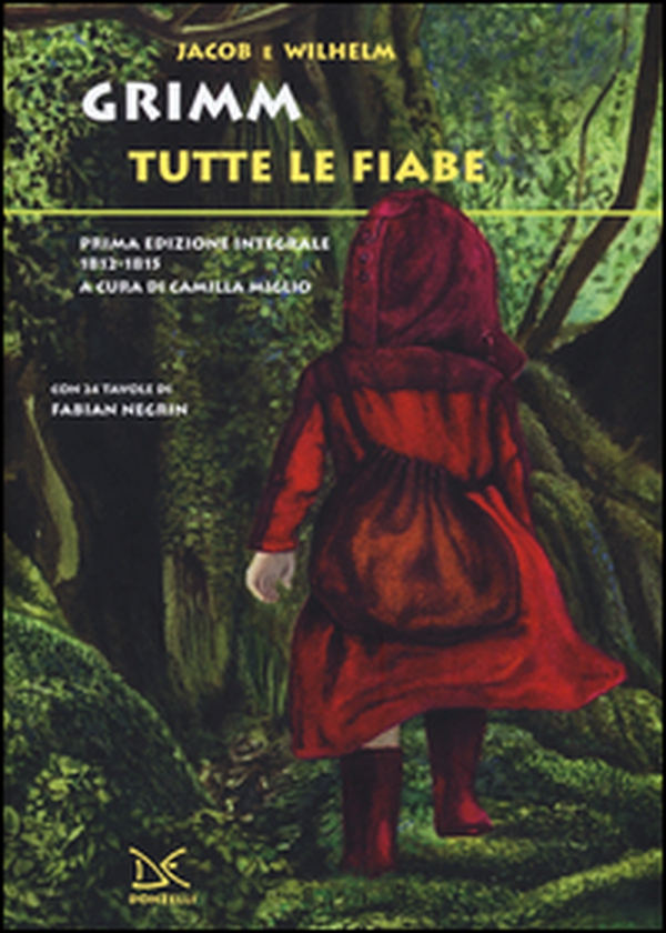 Tutte le fiabe. Prima edizione integrale 1812-1815 - Librerie.coop Tutte le fiabe. Prima edizione integrale 1812-1815 - Librerie.coop