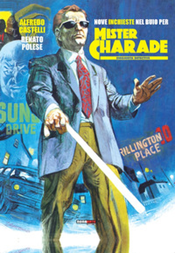 Nove inchieste nel buio per Mister Charade. Enigmistica detective - Librerie.coop Nove inchieste nel buio per Mister Charade. Enigmistica detective - Librerie.coop