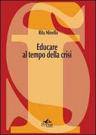 Educare al tempo della crisi - Librerie.coop Educare al tempo della crisi - Librerie.coop
