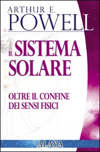 Sistema solare. Oltre i confini dei sensi fisici - Librerie.coop