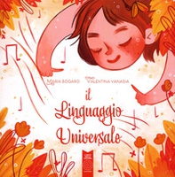 Il linguaggio universale. Ediz. italiana, inglese, spagnola e tedesca - Librerie.coop