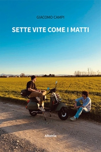 Sette vite come i matti - Librerie.coop