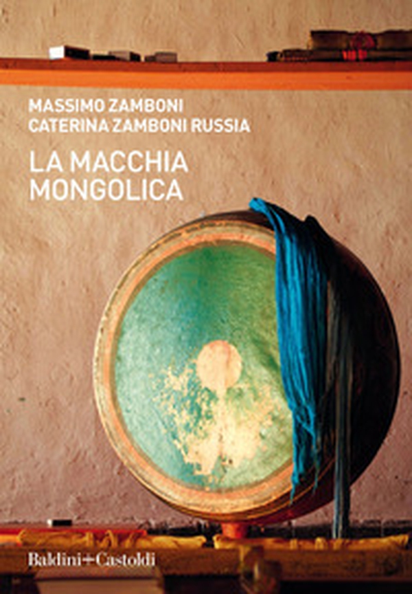 La macchia mongolica - Librerie.coop La macchia mongolica - Librerie.coop