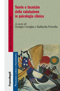 Teorie e tecniche della valutazione in psicologia clinica - Librerie.coop