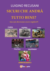 Sicuri che andrà tutto bene? (ma non dovevamo essere migliori?) - Librerie.coop