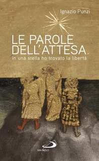 Le parole dell'attesa. In una stella ho trovato la libertà - Librerie.coop Le parole dell'attesa. In una stella ho trovato la libertà - Librerie.coop
