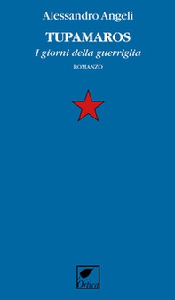 Tupamaros. I giorni della guerriglia - Librerie.coop