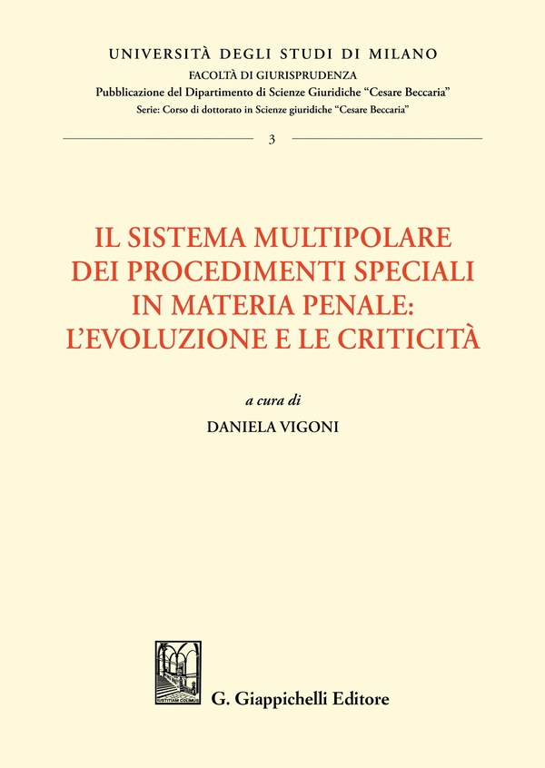Il sistema multipolare dei procedimenti speciali in materia penale: l’evoluzione e le criticità - E-Book - Librerie.coop Il sistema multipolare dei procedimenti speciali in materia penale: l’evoluzione e le criticità - E-Book - Librerie.coop