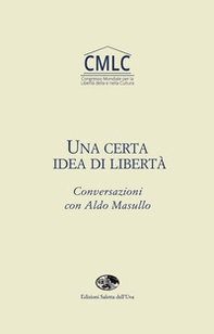 Una certa idea di libertà. Cnversazioni con Aldo Masullo - Librerie.coop