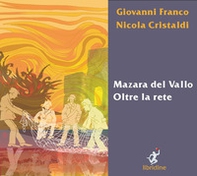 Mazara del Vallo. Oltre la rete - Librerie.coop