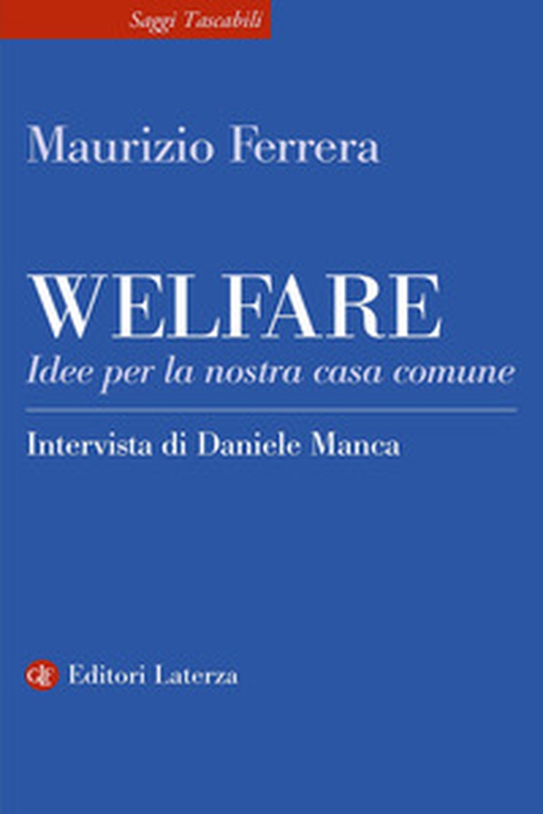 Welfare. Idee per la nostra casa comune - Librerie.coop