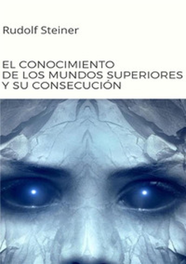 El conocimiento de los mundos superiores y su consecución - Librerie.coop