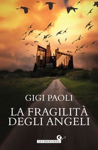 Fragilità degli angeli - Librerie.coop Fragilità degli angeli - Librerie.coop