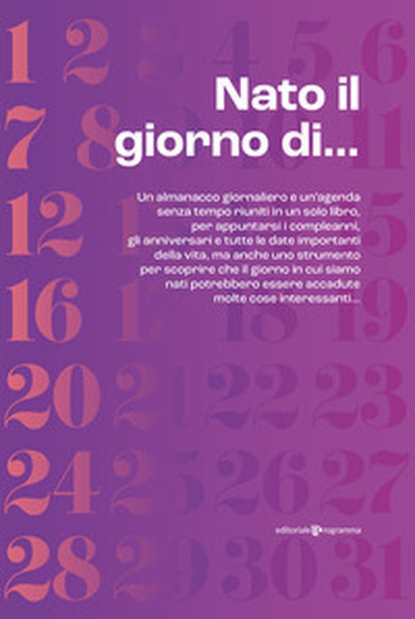 Nato il giorno di... - Librerie.coop Nato il giorno di... - Librerie.coop