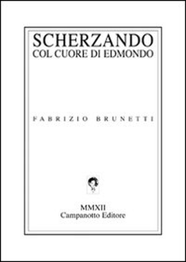 Scherzando con cuore di Edmondo - Librerie.coop Scherzando con cuore di Edmondo - Librerie.coop