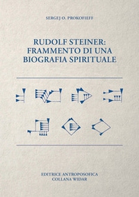 Rudolf Steiner. Frammento di una biografia spirituale - Librerie.coop Rudolf Steiner. Frammento di una biografia spirituale - Librerie.coop