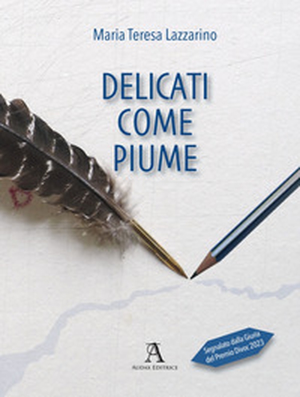 Delicati come piume - Librerie.coop Delicati come piume - Librerie.coop