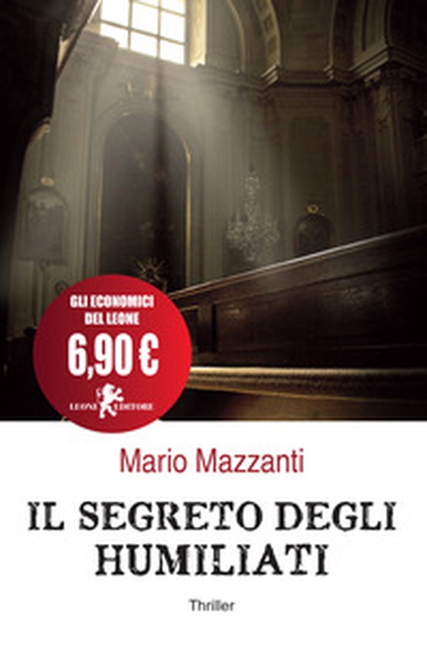 Il segreto degli Humiliati - Librerie.coop Il segreto degli Humiliati - Librerie.coop