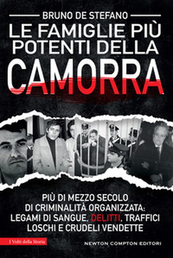 Le più potenti famiglie della camorra. La storia dei clan che hanno dominato la malavita italiana - Librerie.coop Le più potenti famiglie della camorra. La storia dei clan che hanno dominato la malavita italiana - Librerie.coop