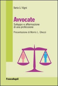 Avvocate. Sviluppo e affermazione di una professione - Librerie.coop