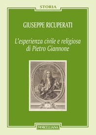 L'esperienza civile e religiosa di Pietro Giannone - Librerie.coop