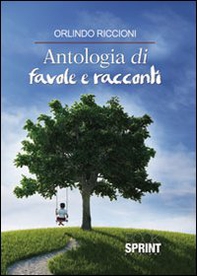 Antologia di favole e racconti - Librerie.coop