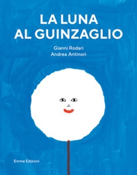 La luna al guinzaglio - Librerie.coop