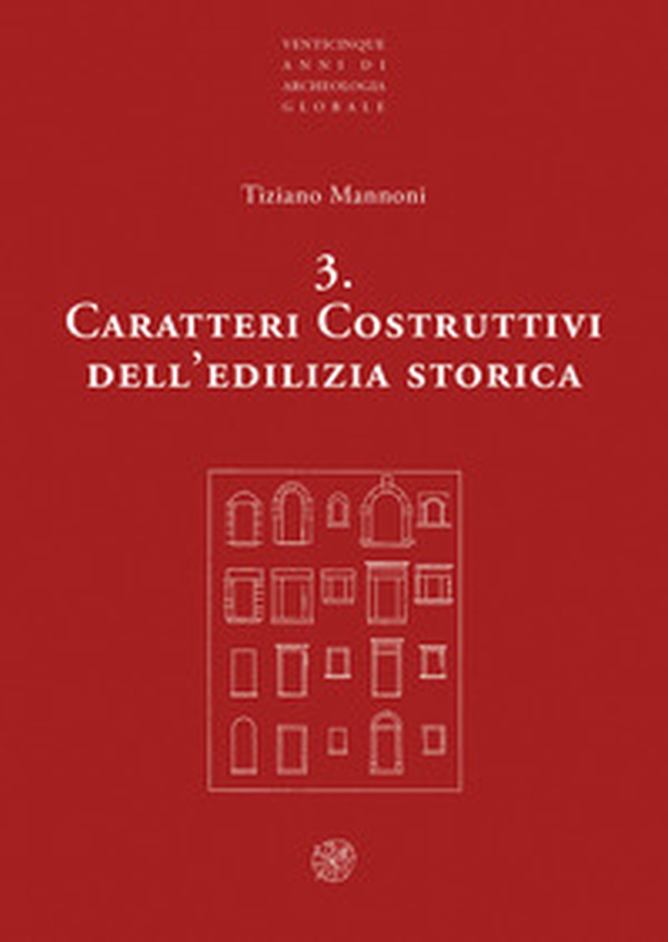 Caratteri costruttivi dell'edilizia storica - Librerie.coop Caratteri costruttivi dell'edilizia storica - Librerie.coop